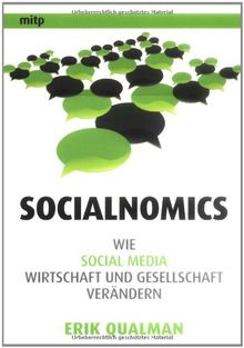 Socialnomics: Wie Social Media Wirtschaft und Gesellschaft verändern