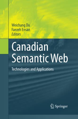 Canadian Semantic Web: Technologies and Applications