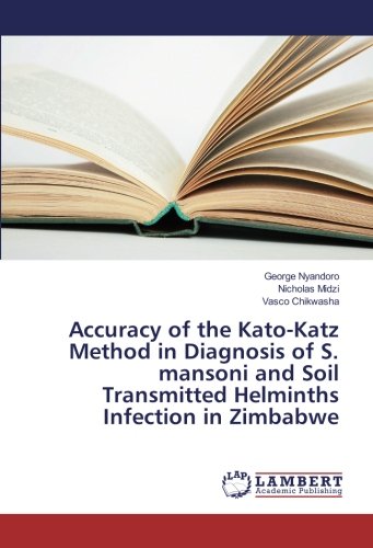 Accuracy of the Kato-Katz Method in Diagnosis of S. mansoni and Soil Transmitted Helminths Infection in Zimbabwe