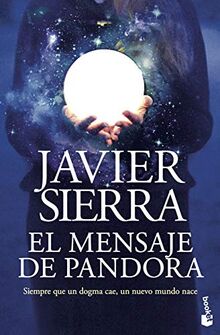 El mensaje de Pandora (Biblioteca Javier Sierra)