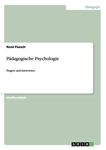 Pädagogische Psychologie: Fragen und Antworten