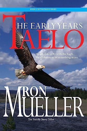 Taelo: The Early Years