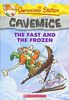 The Fast and the Frozen (Cavemice, Band 4)