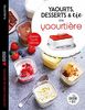 Yaourts, desserts & cie à la yaourtière: Spécial multi délices (Les petits Moulinex/Seb)