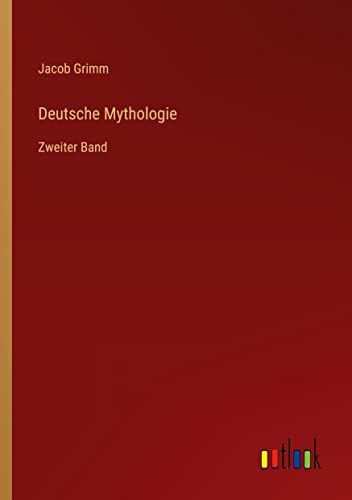 Deutsche Mythologie: Zweiter Band