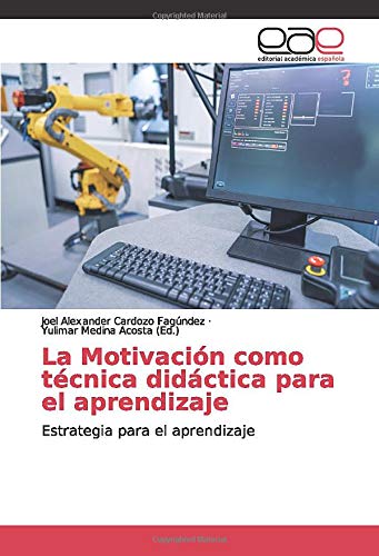 La Motivación como técnica didáctica para el aprendizaje: Estrategia para el aprendizaje