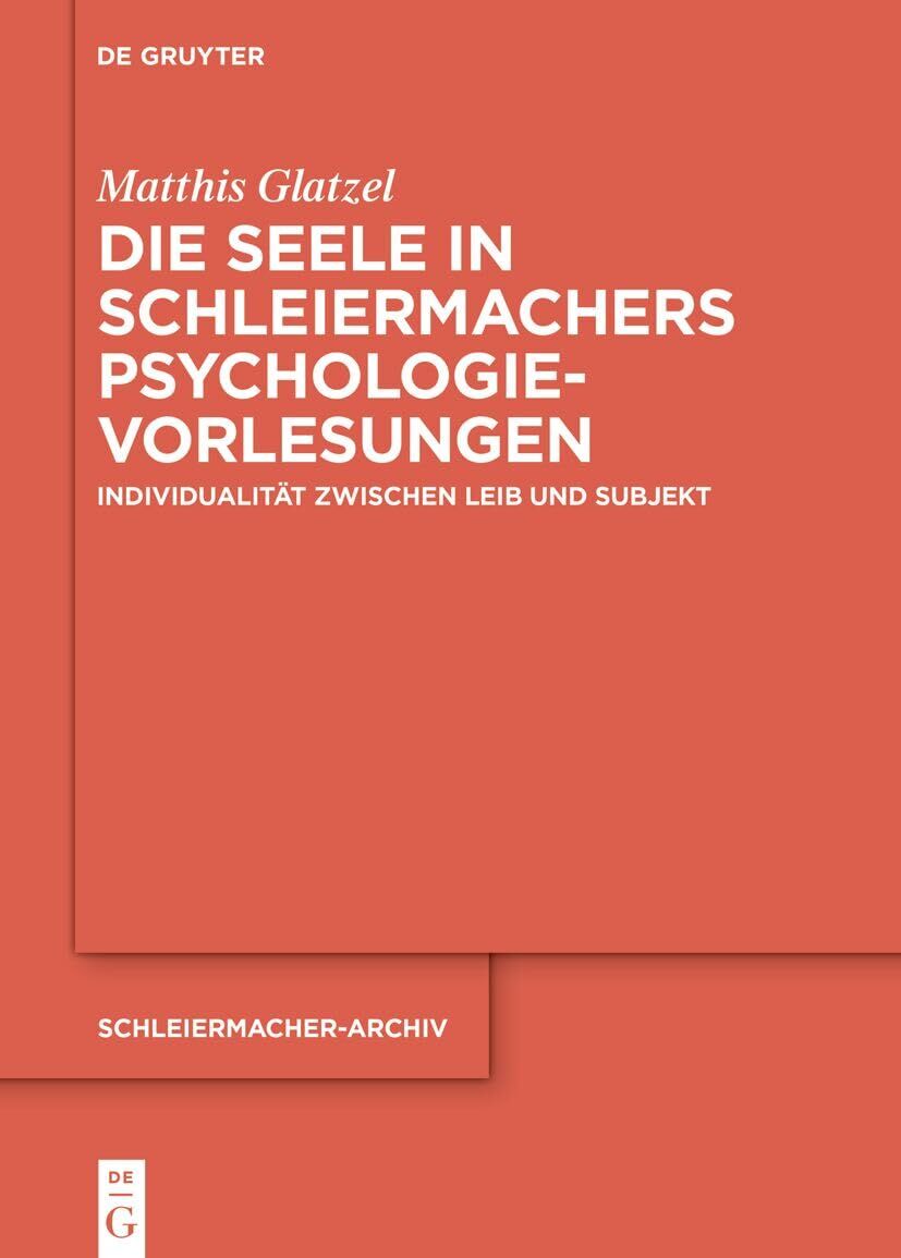 Die Seele in Schleiermachers Psychologievorlesungen - Neuware