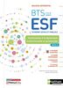 BTS ESF, économie sociale et familiale, 1re et 2e années, bloc 5, nouveau référentiel : participer à la dynamique institutionnelle et partenariale : livre + licence élève