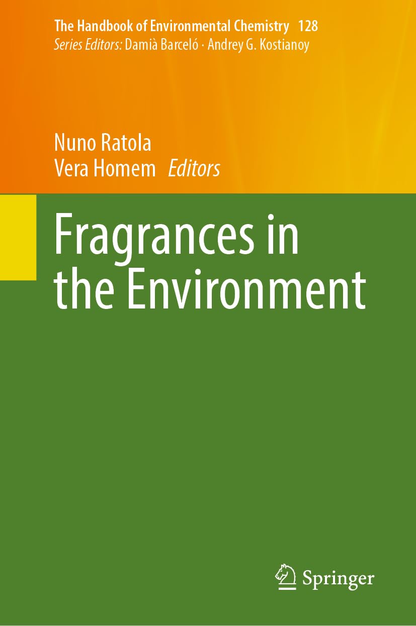 Fragrances in the Environment (The Handbook of Environmental Chemistry, 128, Band 128)