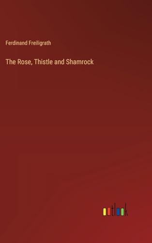The Rose, Thistle and Shamrock