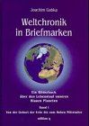 Weltchronik in Briefmarken, Bd.1, Von der Geburt der Erde bis zum hohen Mittelalter