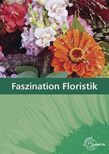 Faszination Floristik: Lehrbuch für die Ausbildung