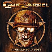 Bombard Your Soul von Gun Barrel | CD | Zustand neu