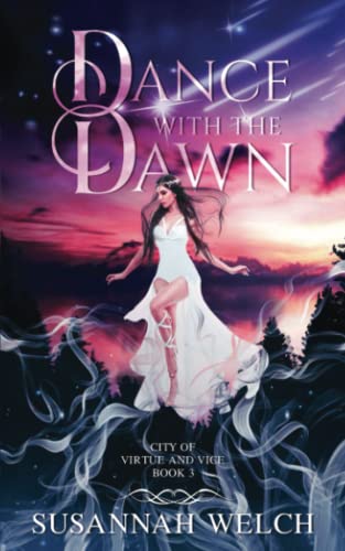 Dance with the Dawn (City of Virtue and Vice, Band 3)