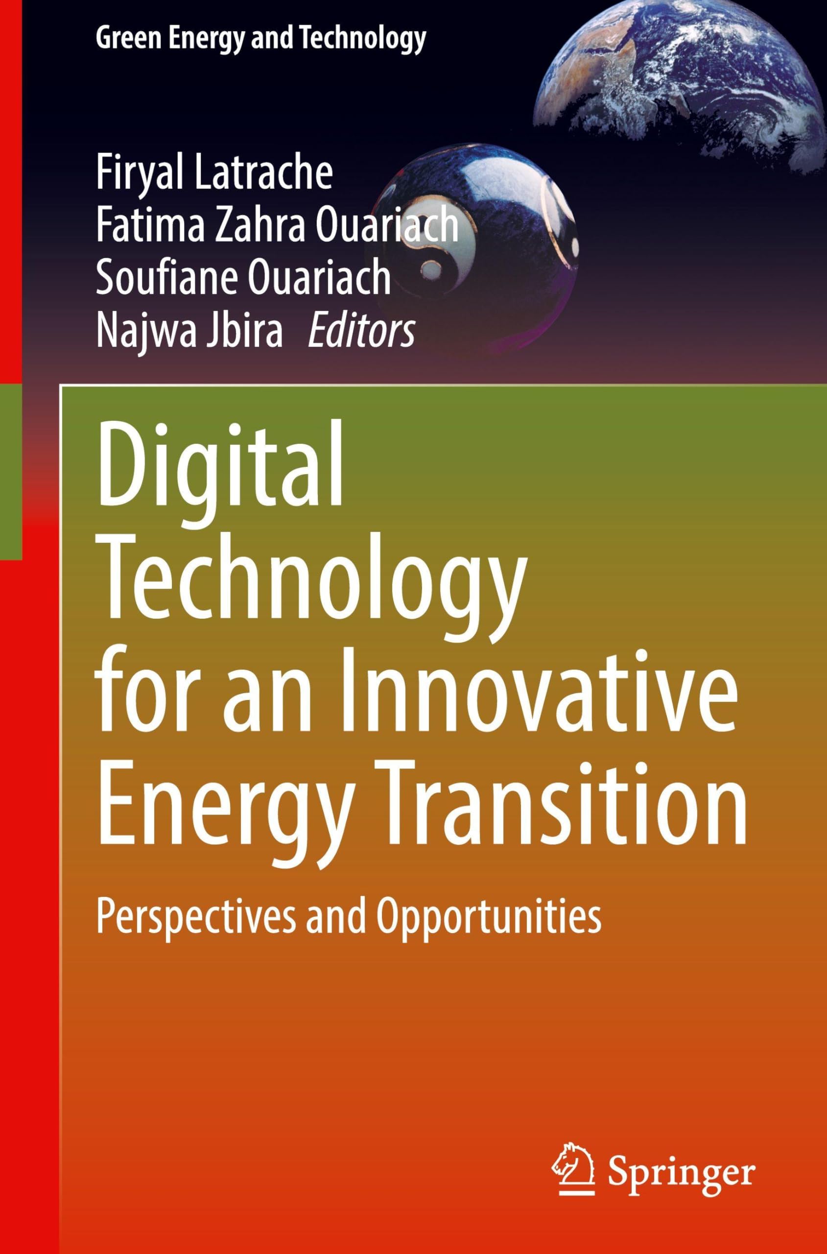 Digital Technology for an Innovative Energy Transition: Perspectives and Opportunities (Green Energy and Technology)