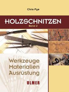 Holzschnitzen - Werkzeuge, Materialien, Ausrüstung: Holzschnitzen 2: BD 2