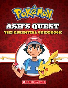 Whitehall, S: Ash's Quest: The Essential Handbook (Pokemon): Ash's Quest from Kanto to Alola (Pokémon)