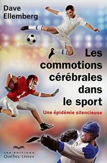 Les commotions cérébrales dans le sport: Une épidémie silencieuse