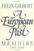 European Past: Memoirs 1905-1945