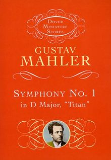 Symphony No. 1 in D Major: "Titan" (Dover Miniature Scores)