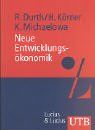 Neue Entwicklungsökonomik (Uni-Taschenbücher M)