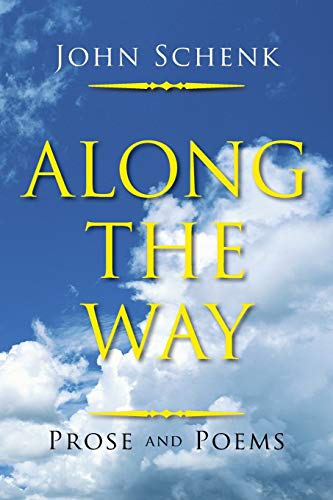 Along the Way: Prose and Poems