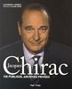 Jacques Chirac : Vie publique, archives privées