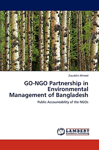 GO-NGO Partnership in Environmental Management of Bangladesh: Public Accountability of the NGOs