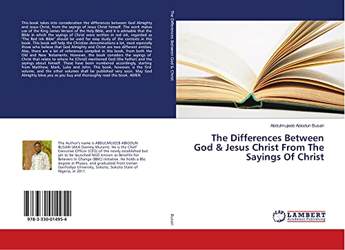 The Differences Between God & Jesus Christ From The Sayings Of Christ