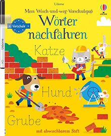 Mein Wisch-und-weg-Vorschulspaß: Wörter nachfahren: mit abwischbarem Stift (Wisch-und-weg-Vorschulspaß-Reihe)