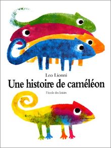 Une Histoire De Cameleon Albums Von Leo Lionni