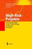 High-Risk-Projekte: Quantensprünge in der Entwicklung erfolgreich managen