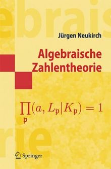 Algebraische Zahlentheorie (Springer-Lehrbuch Masterclass)