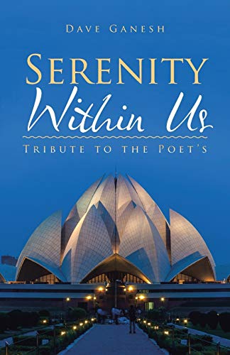 Serenity Within Us: Tribute to the Poet's