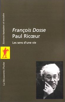 Paul Ricoeur, les sens d'une vie