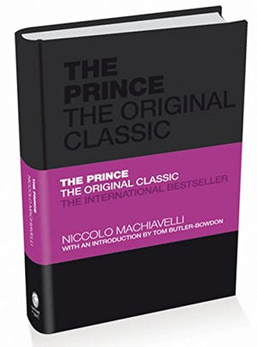 Niccolò Machiavelli The Prince, The Original Classic (Capstone Classics)