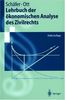 Lehrbuch der ökonomischen Analyse des Zivilrechts (Springer-Lehrbuch)