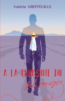 A la poursuite du fil rouge