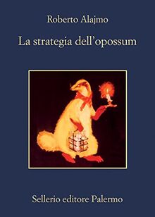 La strategia dell'opossum (La memoria)