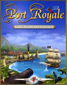 Port Royale: Gold, Macht und Kanonen