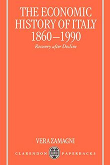 The Economic History of Italy 1860-1990