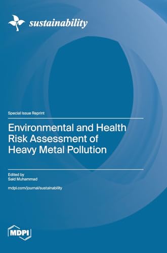 Environmental and Health Risk Assessment of Heavy Metal Pollution
