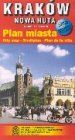 Krakow, plan miasta: Skala 1:20.000, Nowa Huta 1:30 000, mapa okolic 1:200 000 = City plan = Stadtplan = Plan de la ville (Polish Edition)