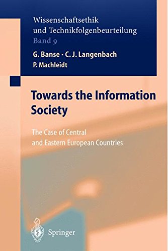 Towards the Information Society: The Case of Central and Eastern European Countries (Ethics of Science and Technology Assessment)