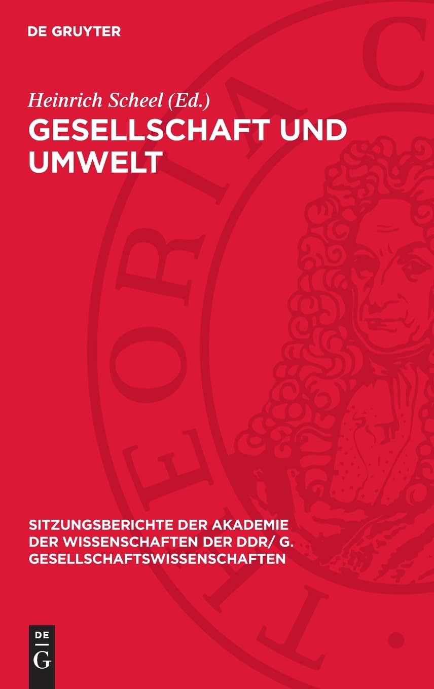 Gesellschaft und Umwelt: Hans Mottek zum 65. Geburtstag (Sitzungsberichte der Akademie der Wissenschaften der DDR/ G. Gesellschaftswissenschaften, 1976,2)