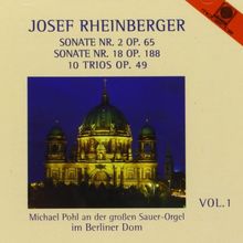 Orgelwerke Vol. 1 (gespielt an der großen Sauer-Orgel im Berliner Dom)