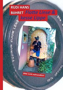 Flotte Linse & kesse Lippe: Bitte recht unfreundlich