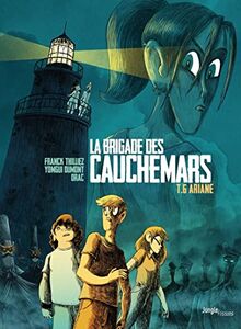 La brigade des cauchemars. Vol. 6. Ariane