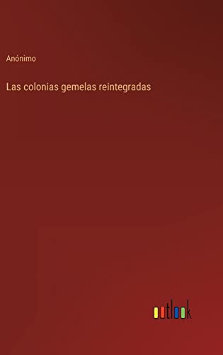 Las colonias gemelas reintegradas