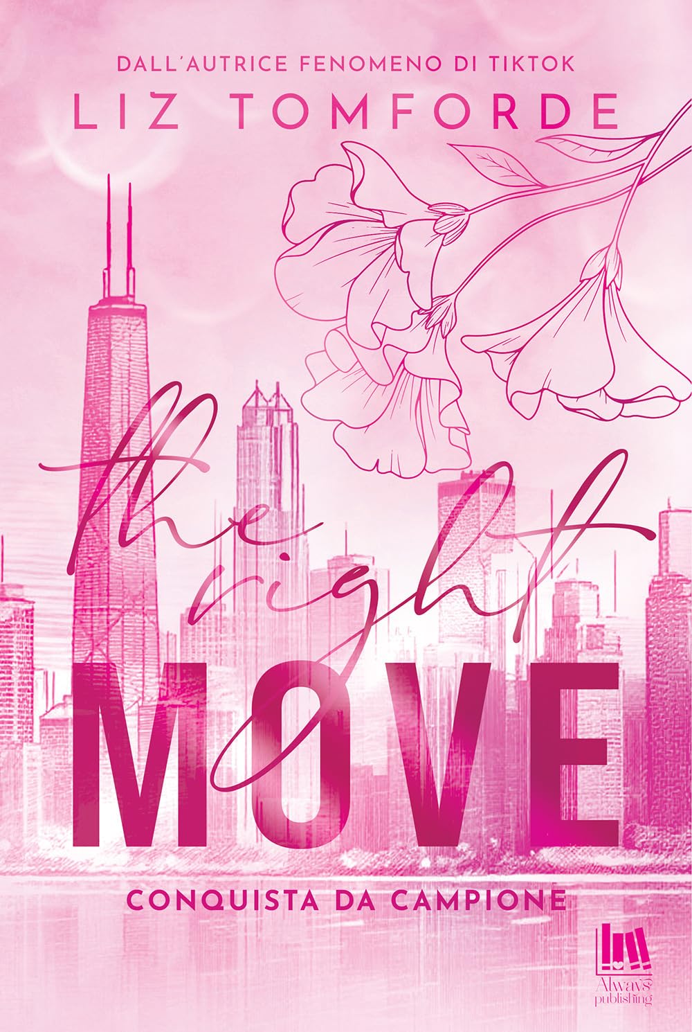 The right move. Conquista da campione (Always romance)